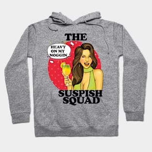 Heavy on my Noggin- The Suspish Squad- Woman with a Cocktail Hoodie